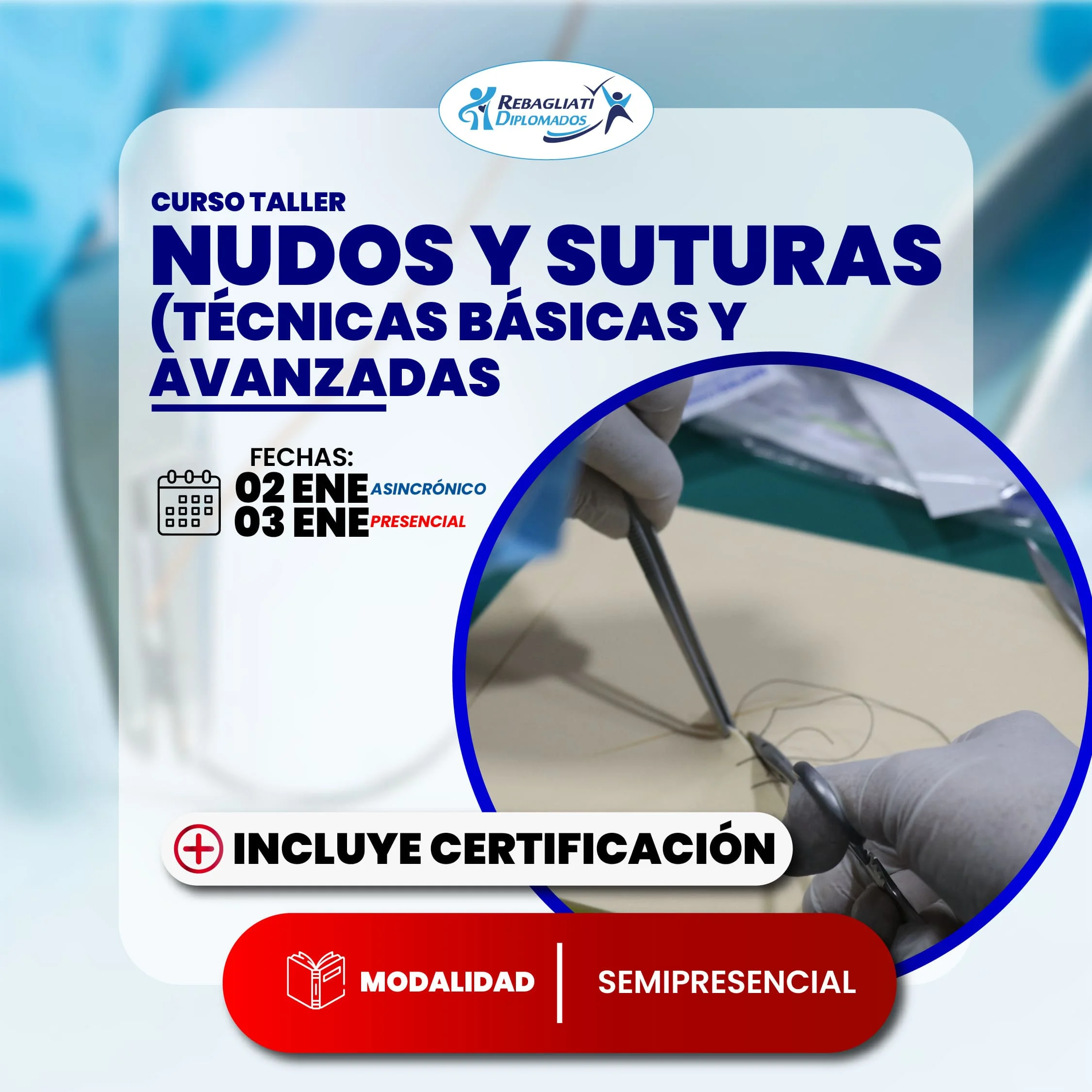 Curso taller nudos y suturas (técnicas básicas y avanzadas)