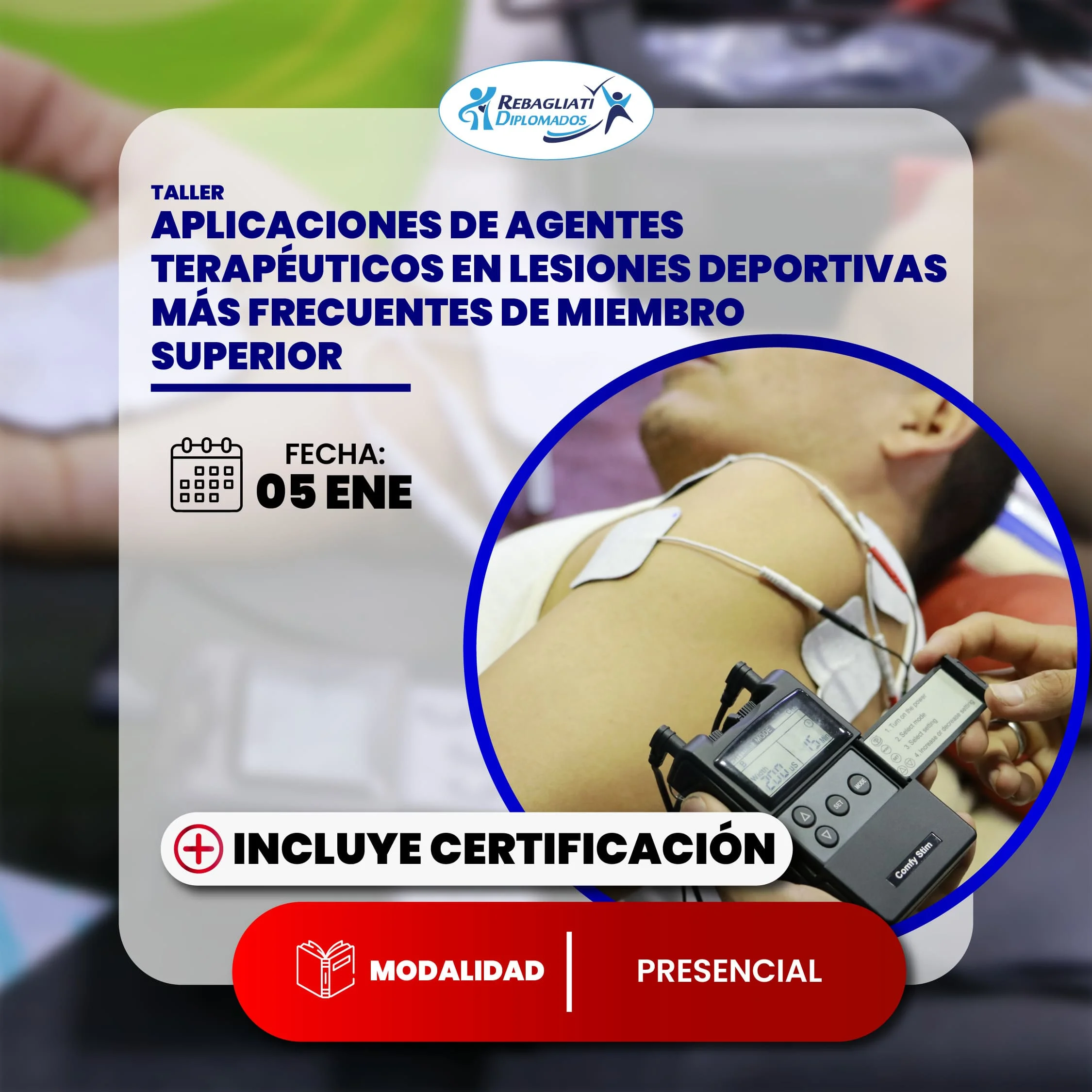 Taller aplicaciones de agentes terapéuticos en lesiones deportivas más frecuentes de miembro superior