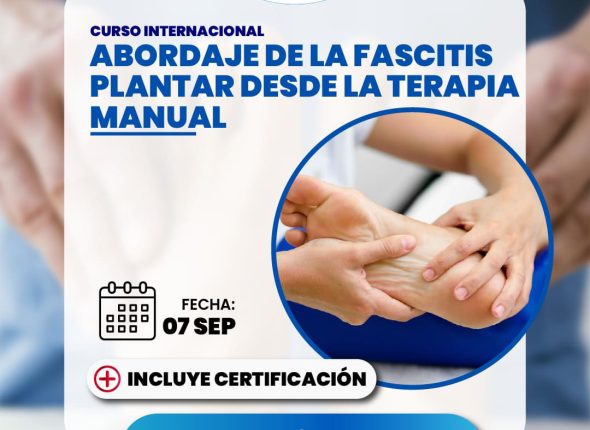 Abordaje de la fascitis plantar desde la terapia manual