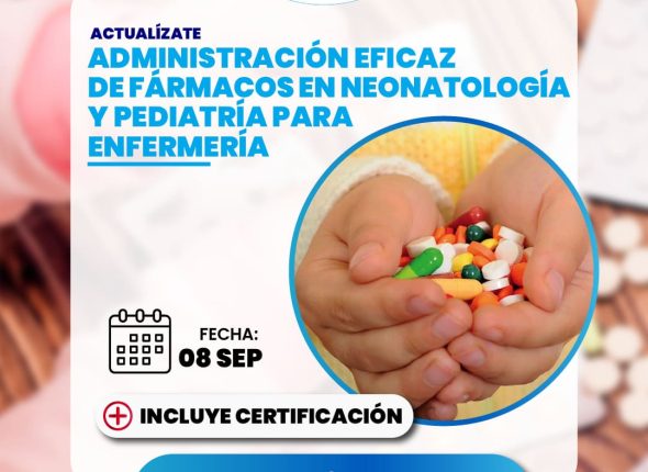 Administración eficaz de fármacos en neonatología y pediatría para enfermería