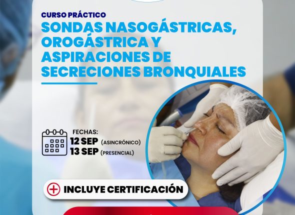 Sondas nasogástricas, orogástrica y aspiraciones de secreciones bronquiales