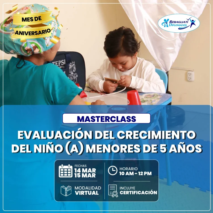 Masterclass evaluación del crecimiento del niño (a) menores de 5 años