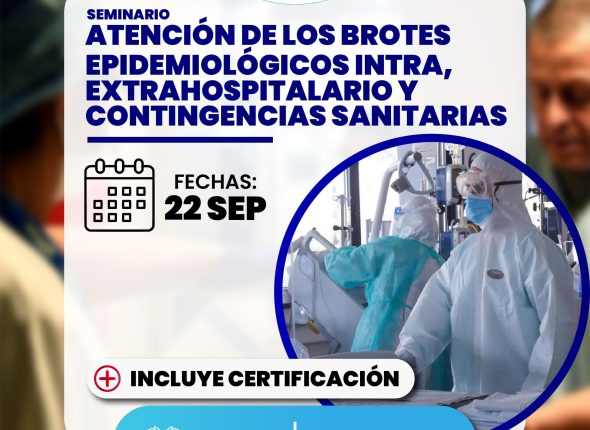 Atención de los brotes epidemiológicos intra, extrahospitalario y contingencias sanitarias