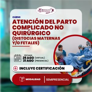 Curso atención del parto complicado no quirúrgico (distocias maternas y/o fetales)